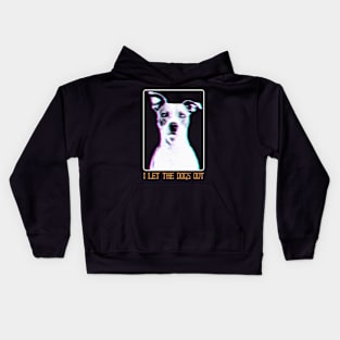 It Was Me, I Let The Dogs Out Kids Hoodie